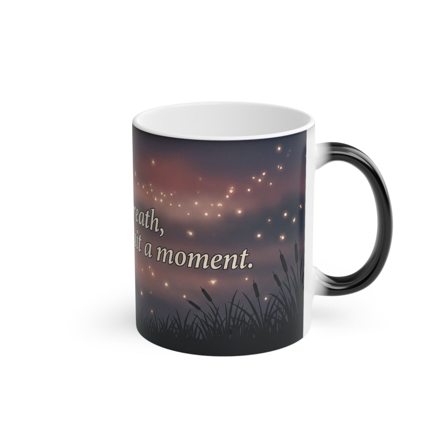“The World Can Wait” — Heat Reveal Mug